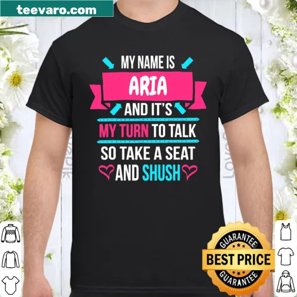 Funny shirt for Aria with text about talking
