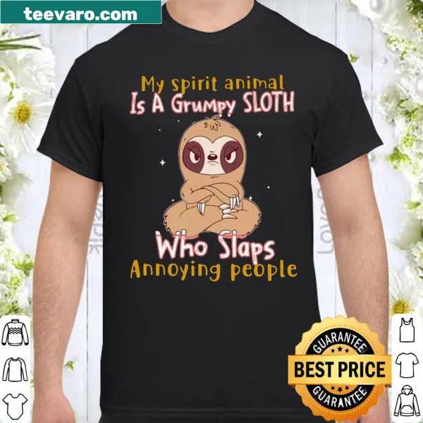 T-shirt featuring humor about sloths and annoyance