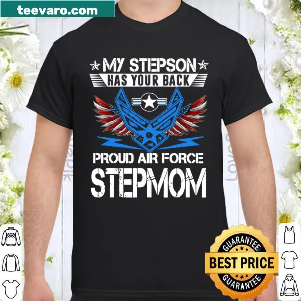 Proud stepmom shirt with supportive message for Air Force stepsons