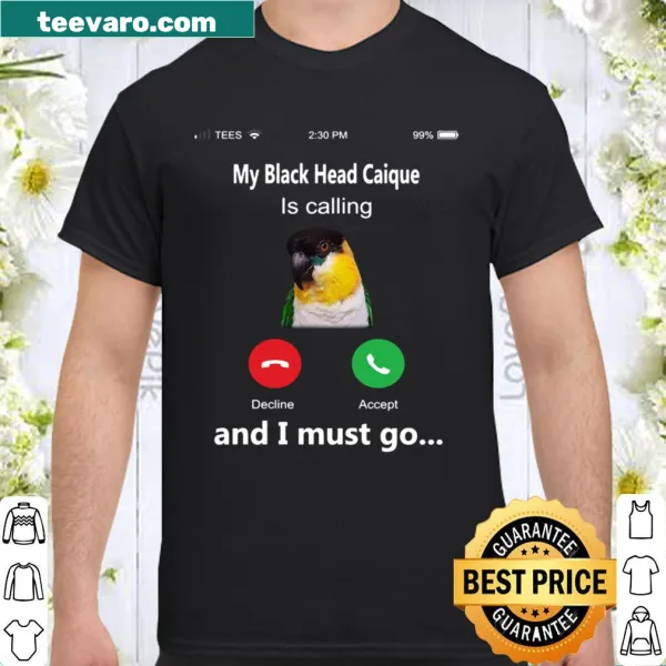 Caique bird-themed shirt with playful phrase