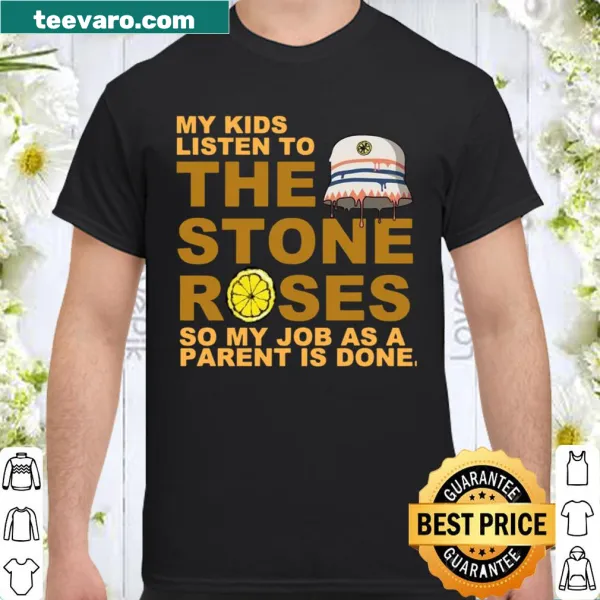 Humorous shirt about parenting and music with Stone Roses reference