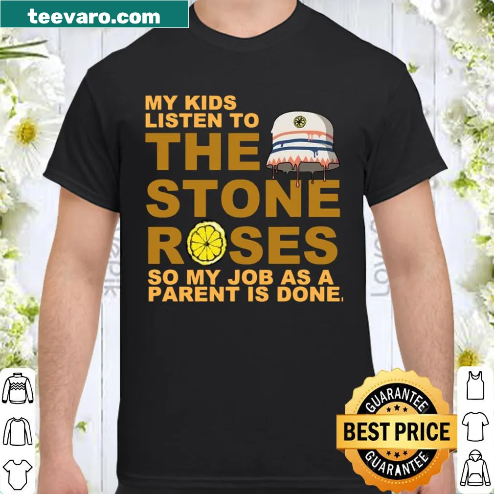 Humorous shirt about parenting and music with Stone Roses reference