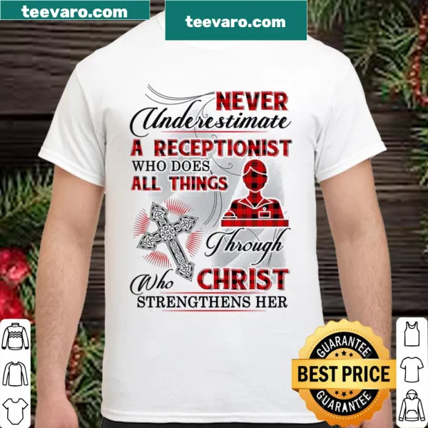 Inspirational shirt with a message about strength and faith for receptionists.