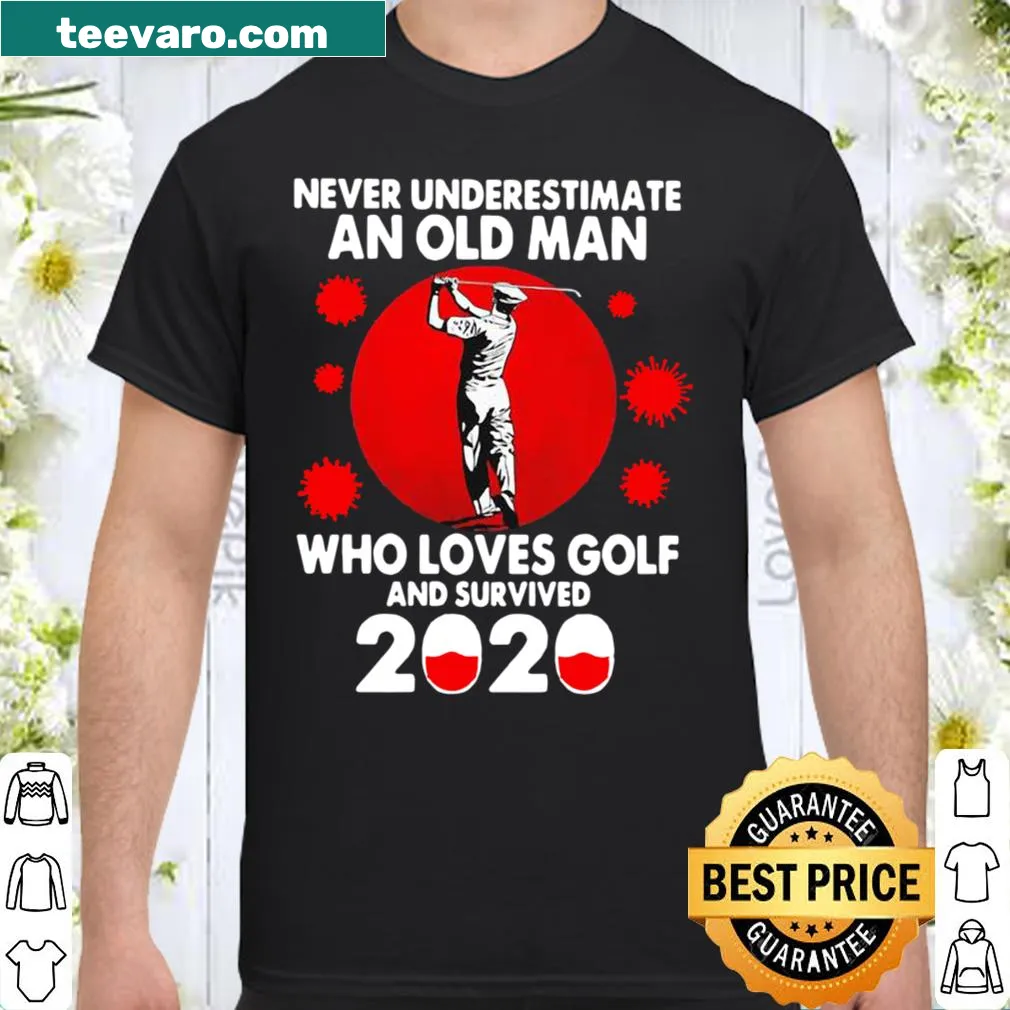 Humorous shirt about an old man's love for golf and survival.