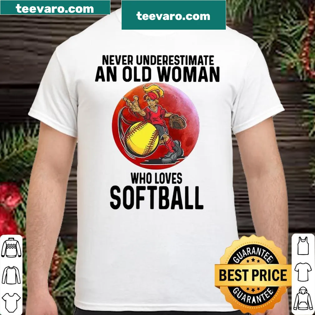 Illustrative shirt with text about an old woman who loves softball.