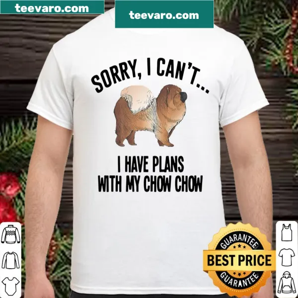 Dog-themed t-shirt with 'Sorry I Can't' text and Chow Chow graphic