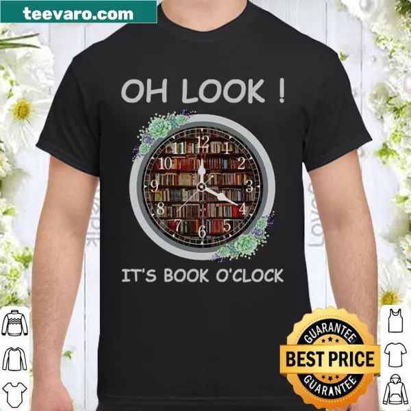 Whimsical shirt with 'Oh Look It's Book O'Clock' text for book lovers