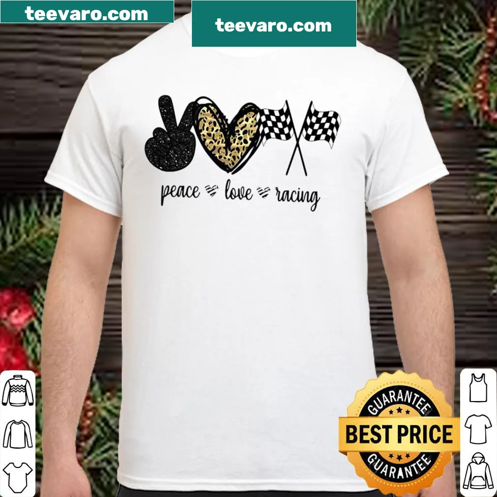 Shirt with 'Peace Love Racing' text and design