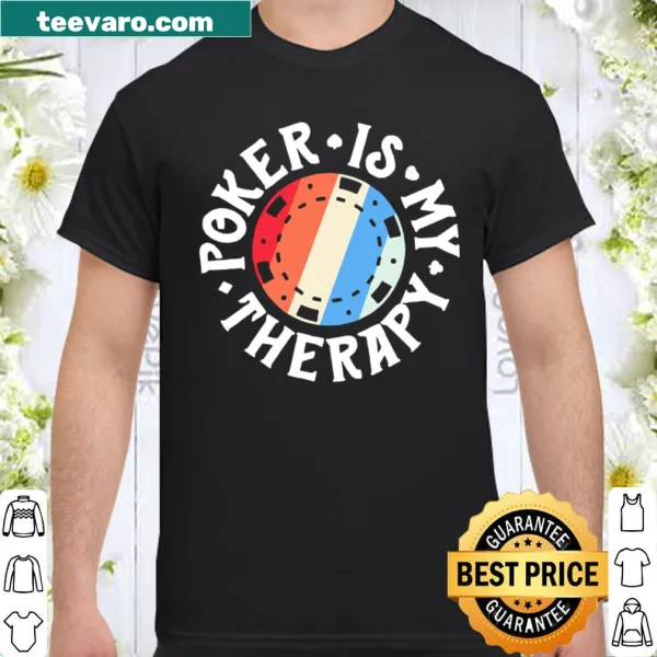 Vintage-style shirt with the saying 'Poker is my therapy'