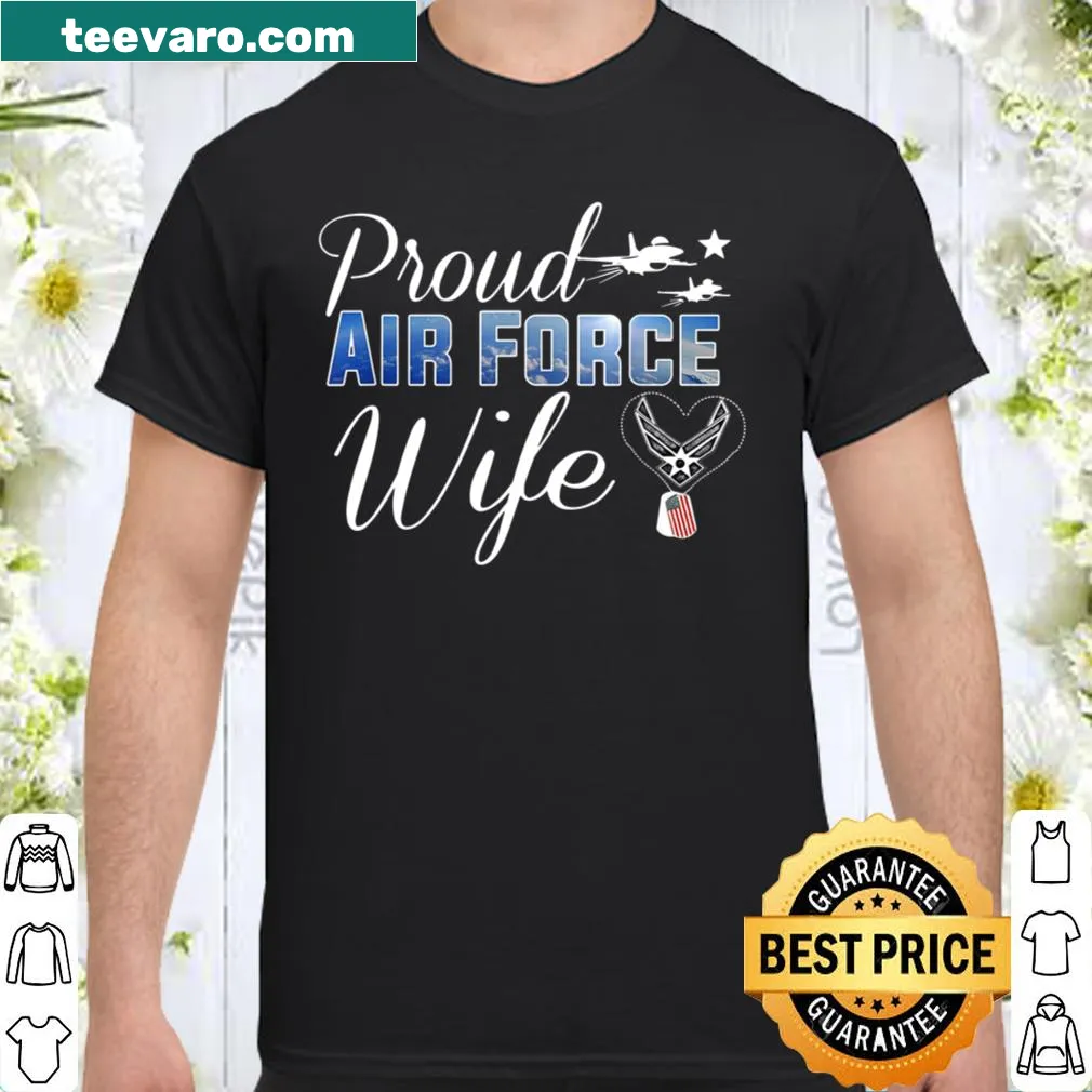 Proud Air Force Wife shirt with heart graphic
