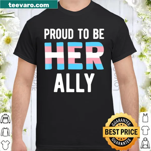 Shirt with the phrase 'Proud Trans Ally' in bold typography