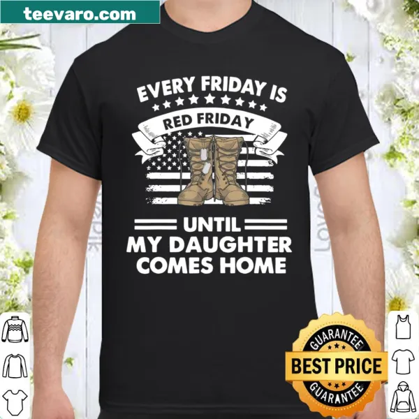Shirt with heartfelt text supporting deployed military daughter