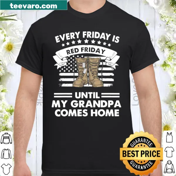 Patriotic shirt with a message about waiting for grandpa to come home