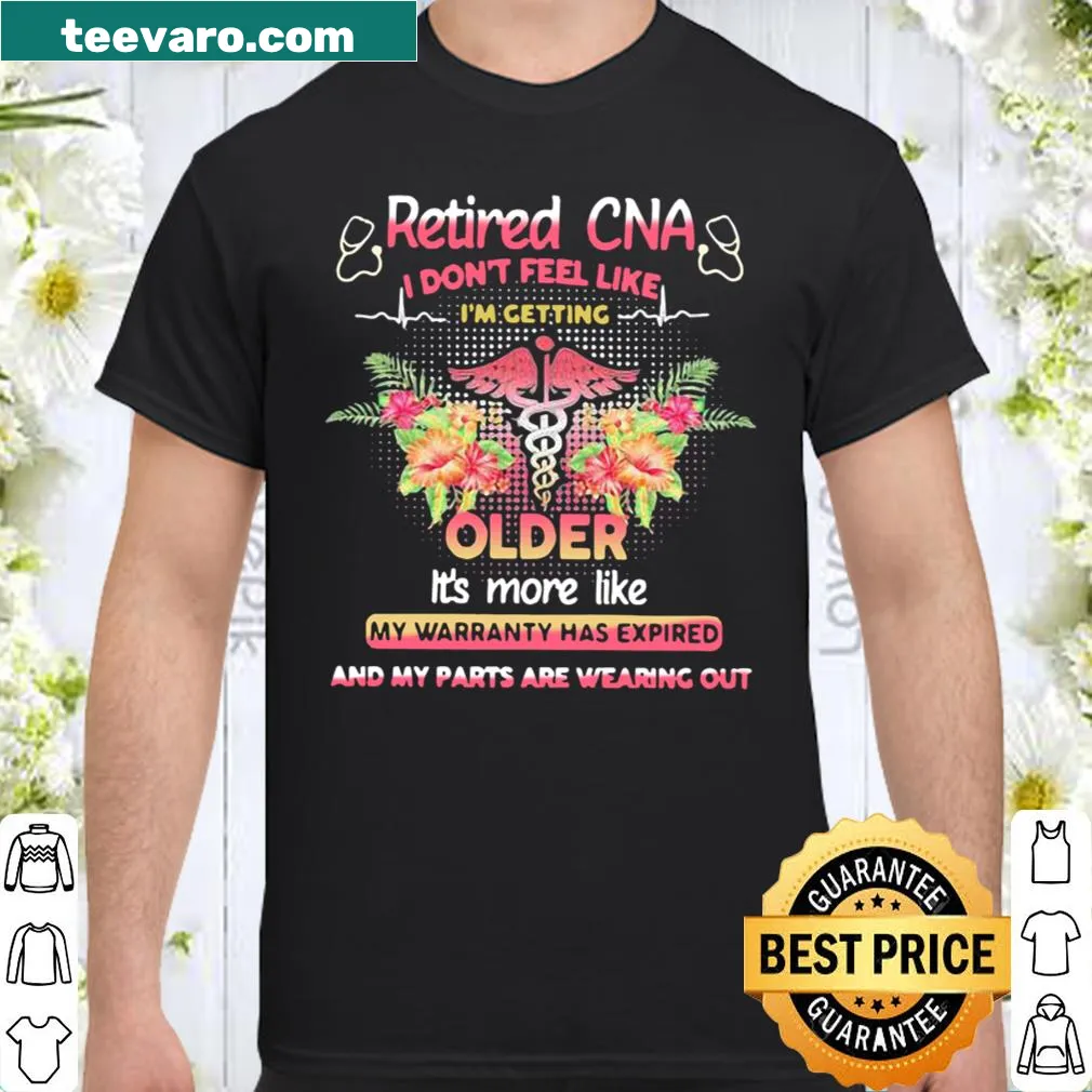 Sarcastic T-shirt for retired CNAs with humorous warranty phrase