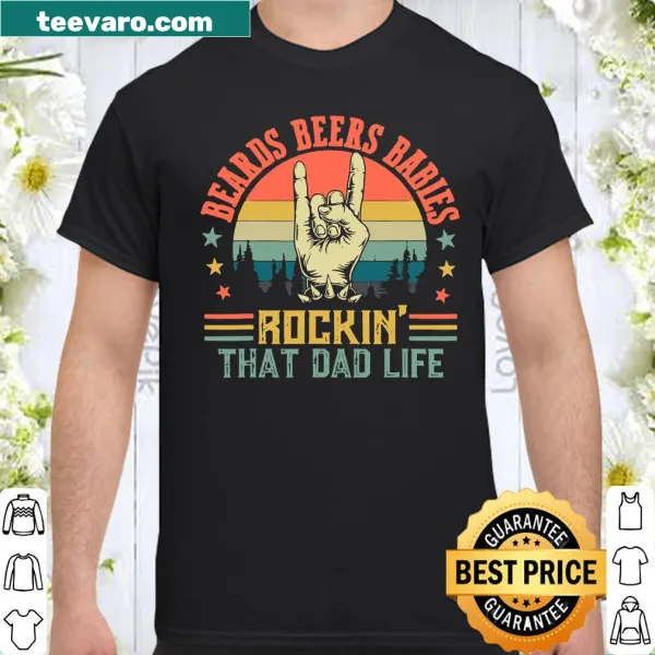 Funny retro dad life shirt with beards, beers, and babies