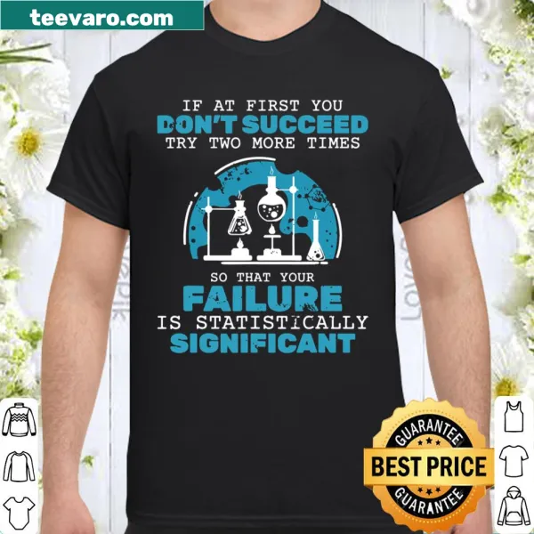 Motivational science shirt with inspiring chemistry-themed text