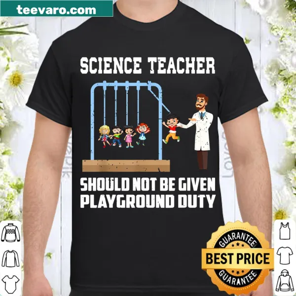 Science teacher-themed shirt with Newton playground illustration