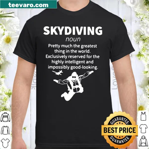 T-shirt featuring humorous text about skydiving and intelligence