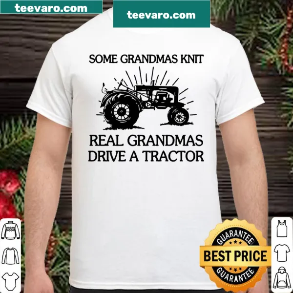 Shirt celebrating grandmas who knit and drive tractors with charming typography