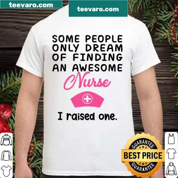 Sentimental shirt honoring an awesome nurse with a heartfelt message