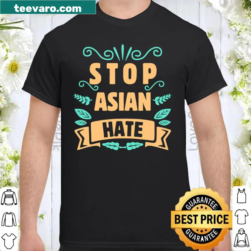 Floral typography design against Asian hate crimes on a shirt
