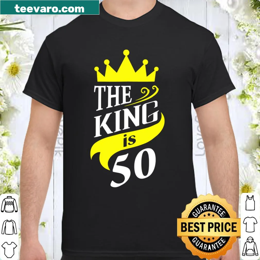 Birthday shirt with text: The King is 50