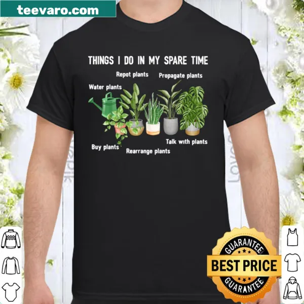 Gardening-themed shirt with text about gardening activities.