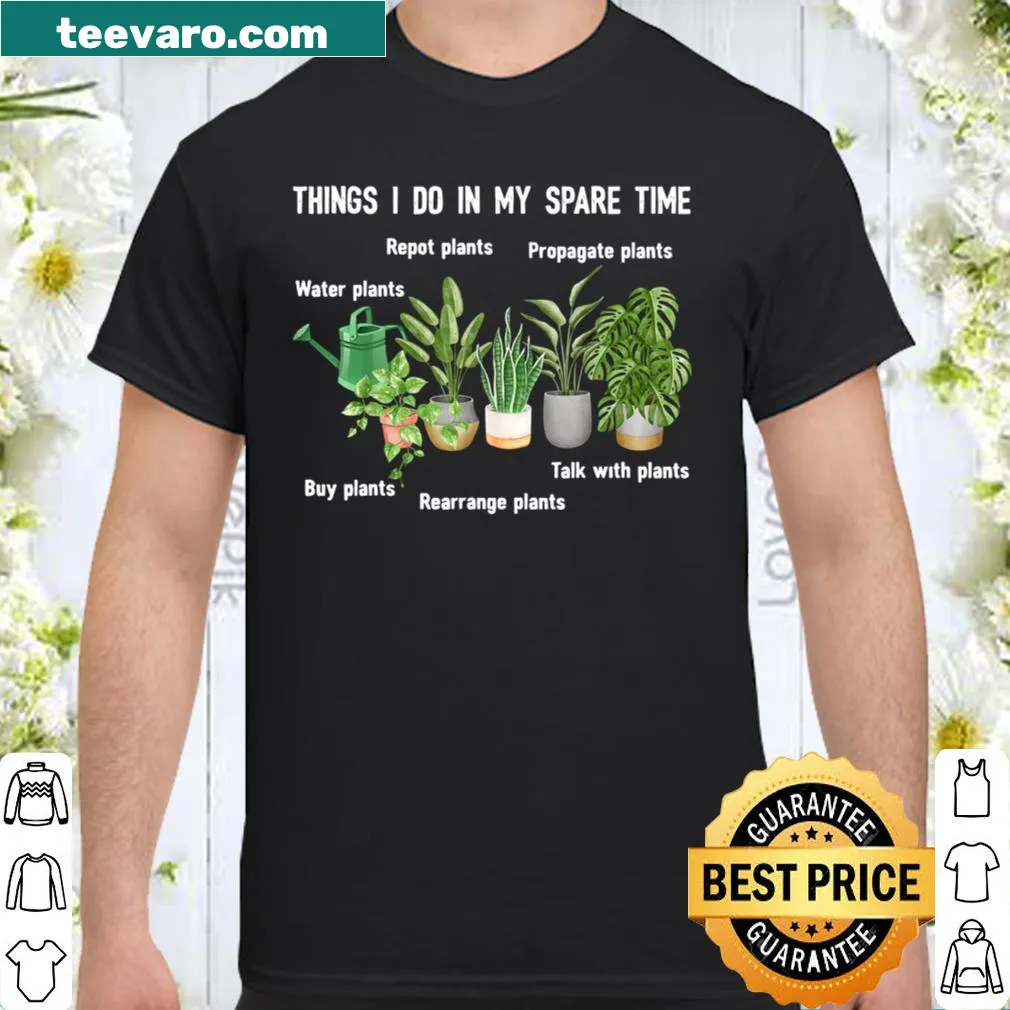 Gardening-themed shirt with text about gardening activities.