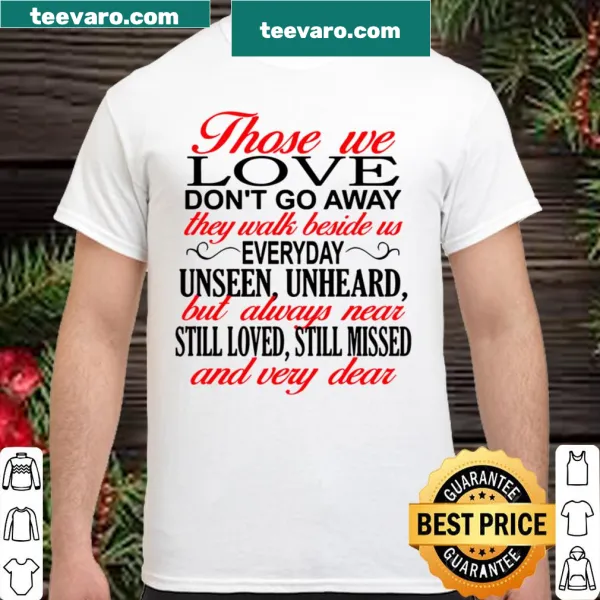 Heartfelt tribute shirt for loved ones