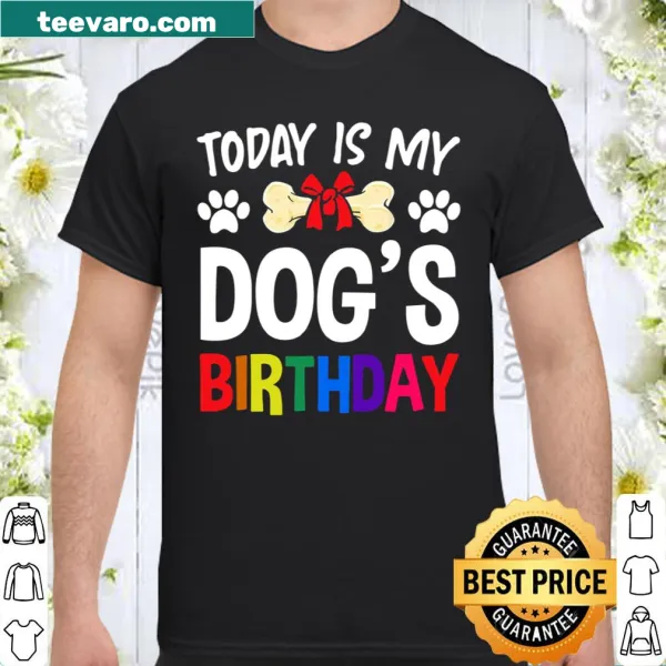 T-shirt celebrating a dog's birthday with cheerful text.
