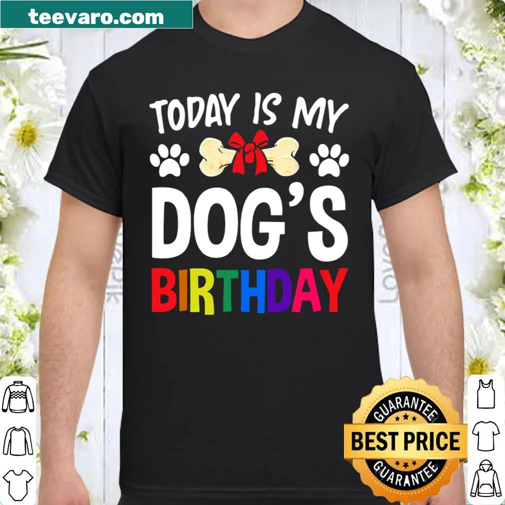 T-shirt celebrating a dog's birthday with cheerful text.