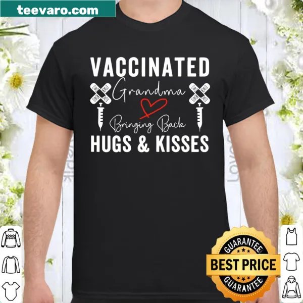 Funny shirt for vaccinated grandmas with hugs and kisses text