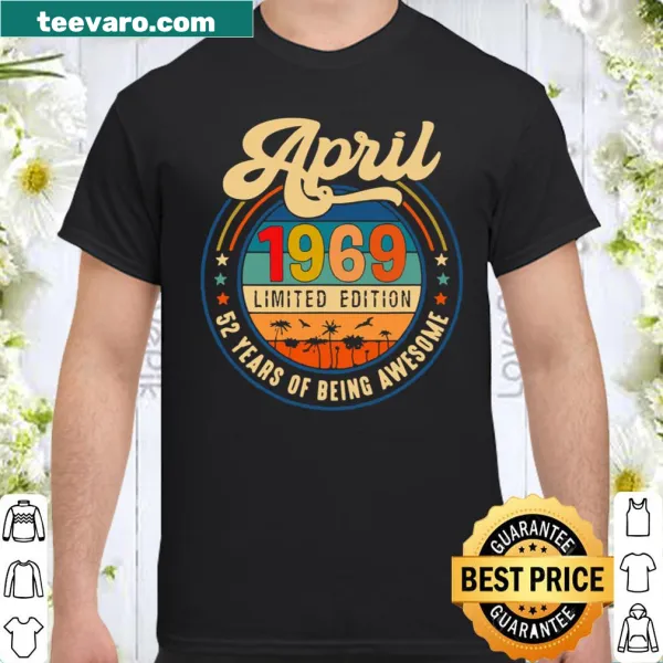 Vintage April 1969 limited edition birthday shirt