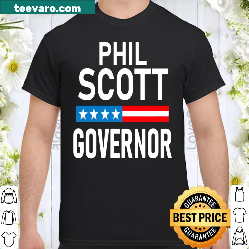 Political shirt supporting Phil Scott for Vermont Governor with bold text