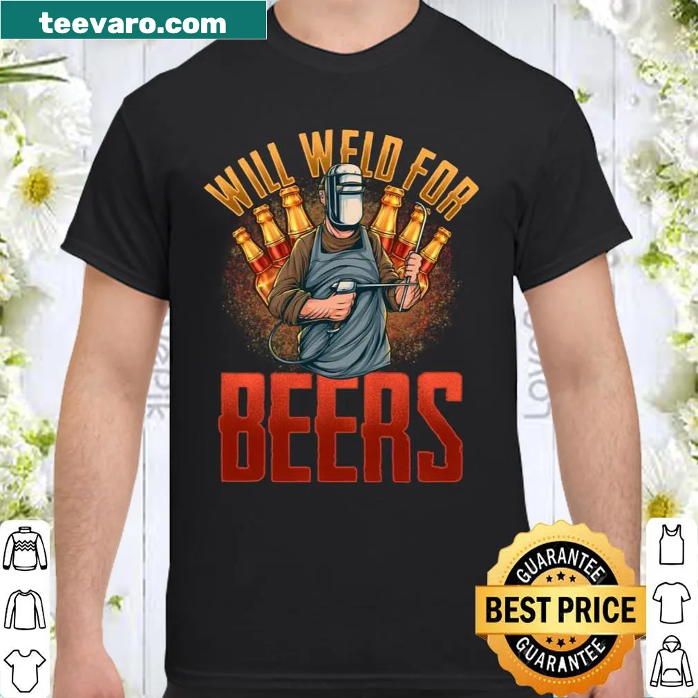 Welding shirt with playful quote about beer