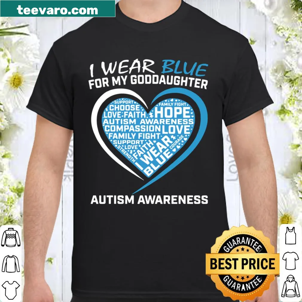 Shirt supporting autism awareness, dedicated to a goddaughter.