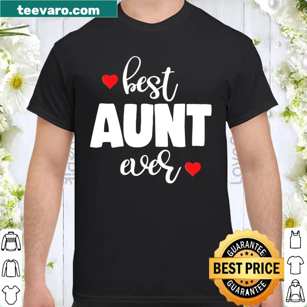 Shirt for women saying 'Best Aunt Ever' in elegant script