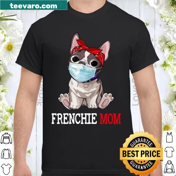 Cute shirt for Frenchie moms with affectionate text