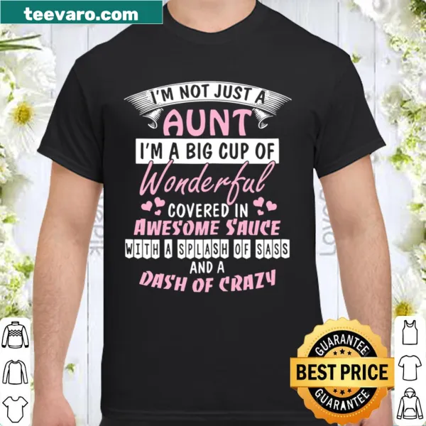 T-shirt celebrating aunts with a playful message about being wonderful
