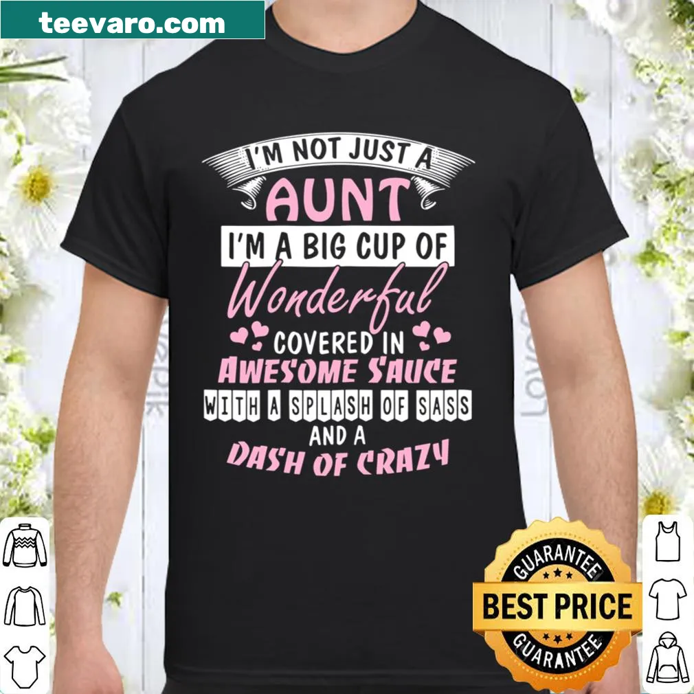 T-shirt celebrating aunts with a playful message about being wonderful