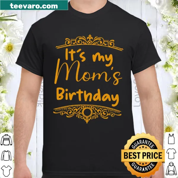 Mom's Birthday shirt with sentimental typography