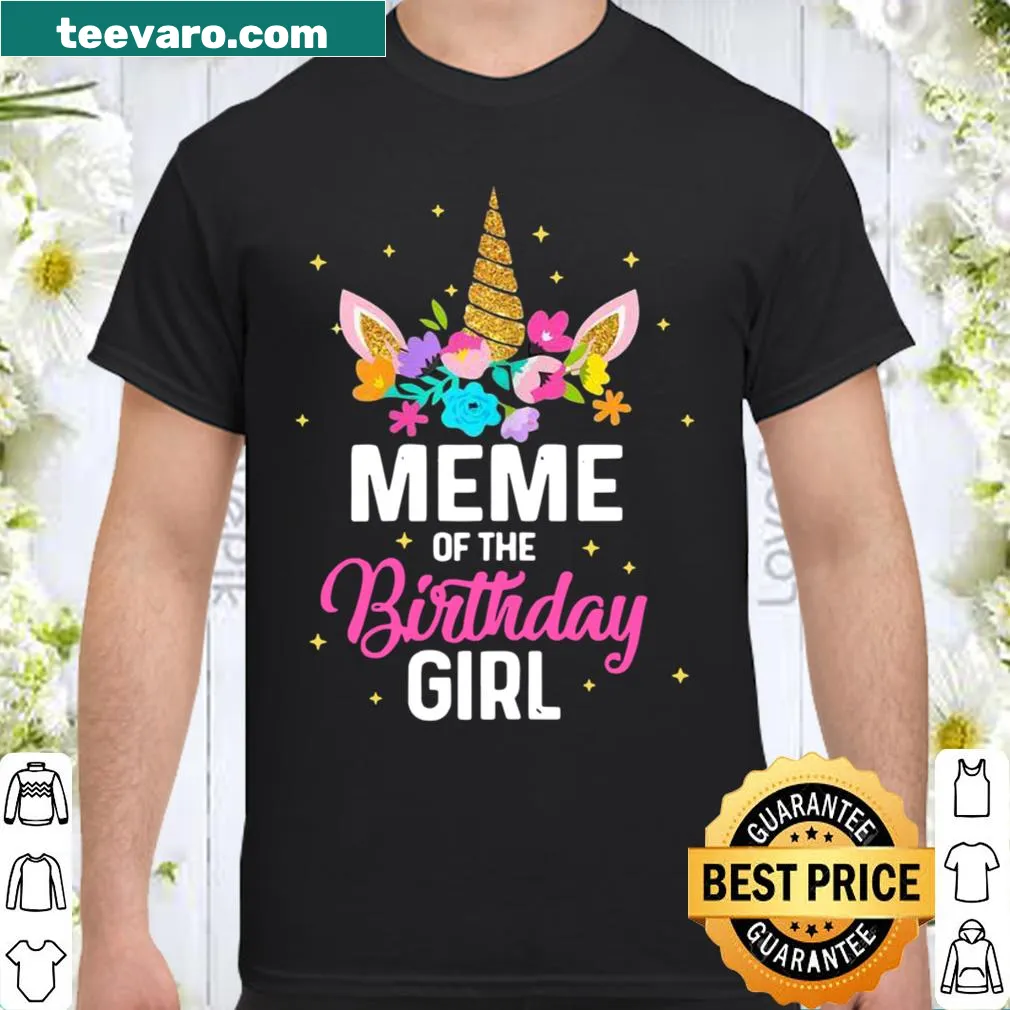 Playful birthday shirt with 'Meme Of The Birthday Girl' and unicorn