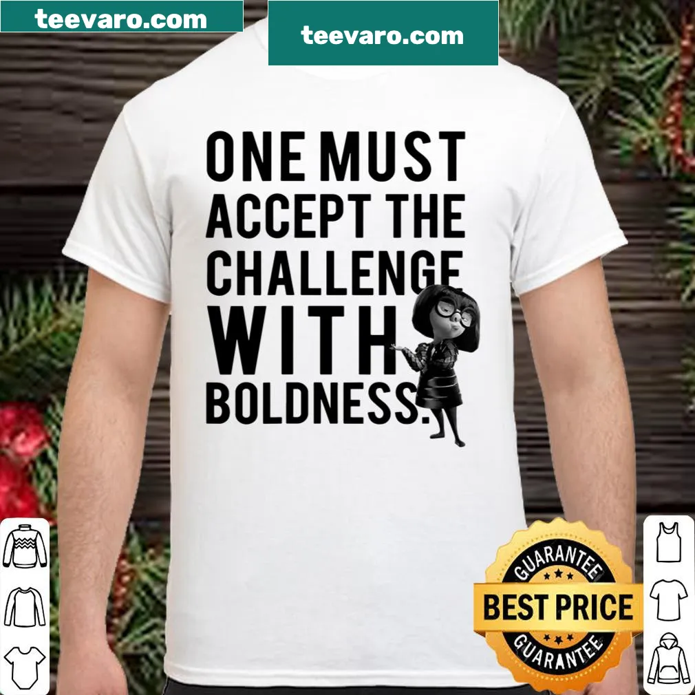 Edna Mode inspired shirt with 'Accept With Boldness' text