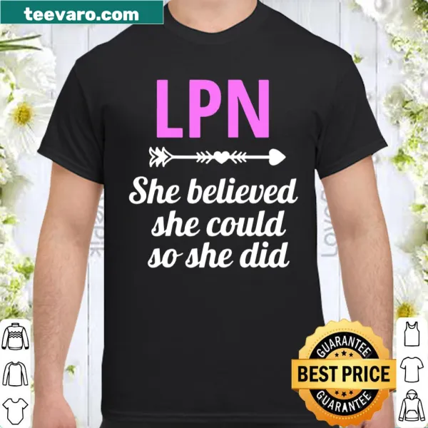 Inspirational shirt with the phrase 'She Believed' for nursing students