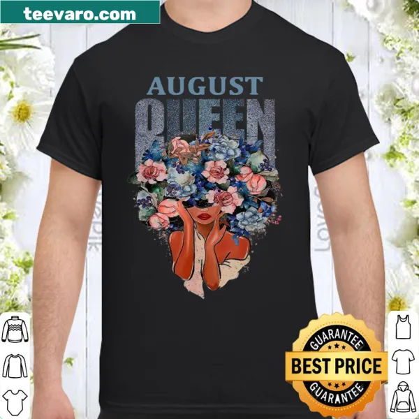 Birthday shirt celebrating August queens with playful typography