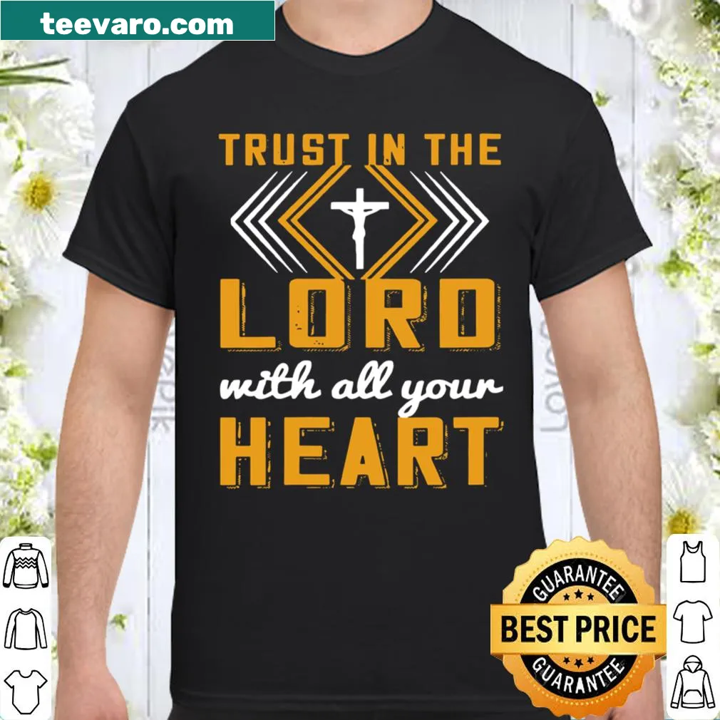 Inspirational shirt with Bible verse about trusting in the Lord