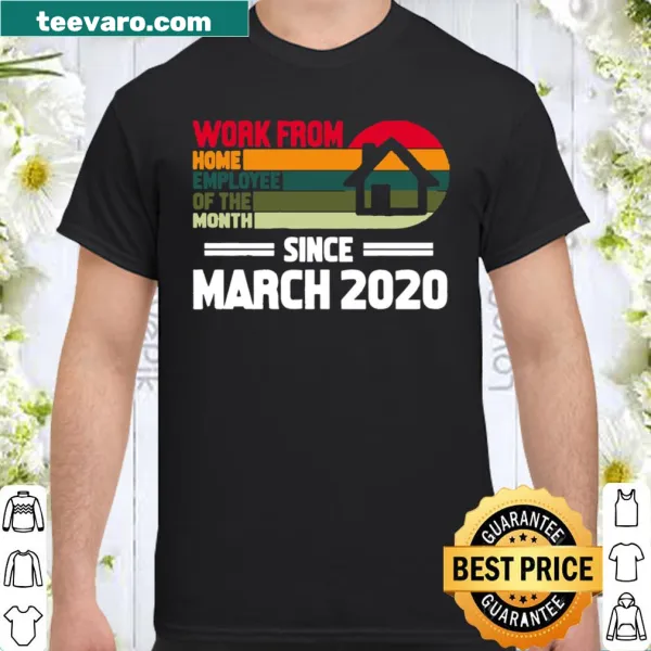 Vintage shirt with 'Employee Of The Month Since March 2020' text