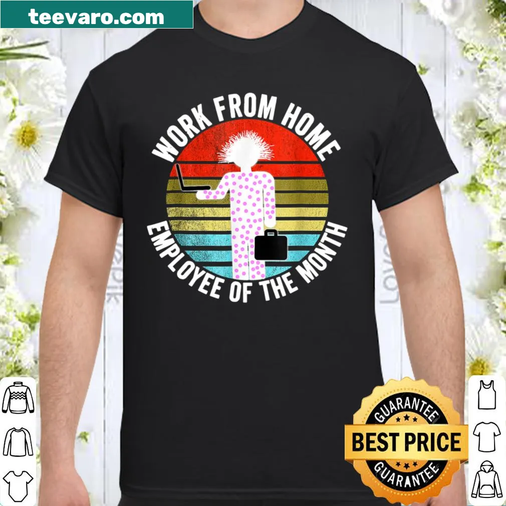 Employee of the Month shirt for women working from home