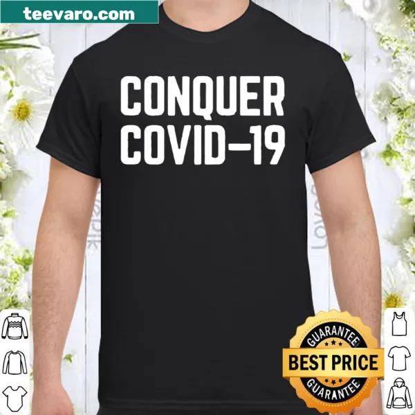 Bold typography shirt promoting resilience against COVID-19.