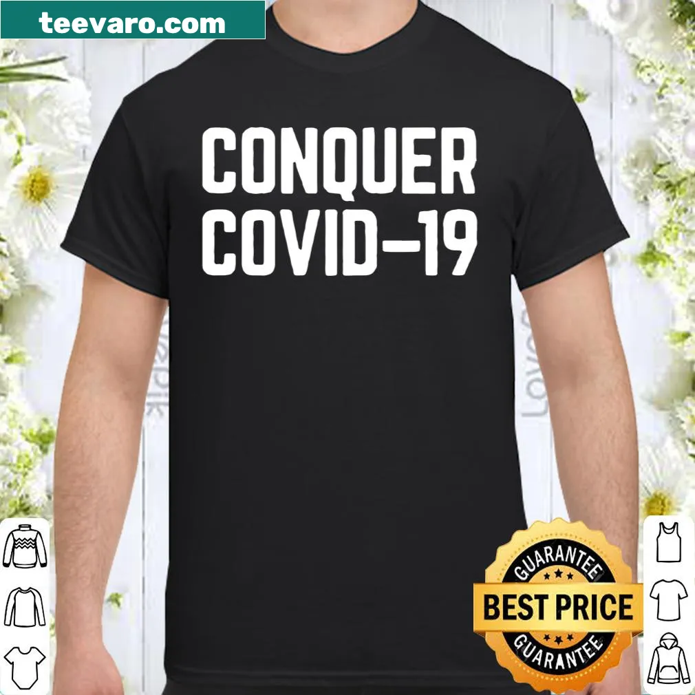 Bold typography shirt promoting resilience against COVID-19.